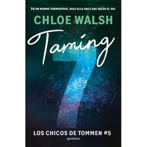 Taming 7 (Spanish Edition) -- Chloe Walsh